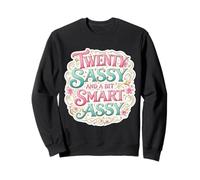 Funny Womens 20 Birthday Twenty Sassy And A Bit Smart Assy Sweatshirt