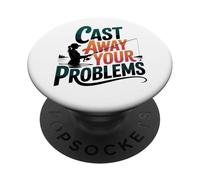 Funny Women's Fishing Cast Away Your Problems Angler PopSockets Adhesive PopGrip