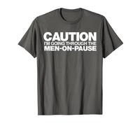 Funny Women's Menopause Quote Men-on-Pause Ironic Humor Joke T-Shirt, Men, Asphalt Grey, 6X-Large