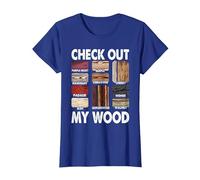 Funny Woodworking Design for Men Dad Woodwork Carpentry T-Shirt, Women, Royal Blue, Medium