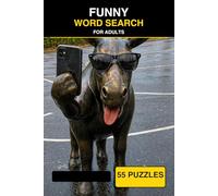 Funny Word Search for Adults: 55 Hilariously Relatable Puzzles About Workplace BS, Dad Jokes, Procrastination & Everyday Adult Sarcasm - A Large Print Activity Book for Stress Relief