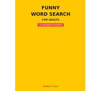Funny Word Search for Adults: 75 Hilarious Puzzles with Relatable Words, Everyday Humor, and Laugh-Out-Loud Fun