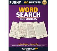 Funny Word Search for Adults: Office Edition - 100 Riddle Word Searches With a Hidden Punchline (Clean Humor, Large Print, Answers Included) (Watercooler Puzzles)