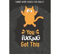 Funny Word Search for Adults: Relaxing and Entertaining Puzzle Book for Men and Women, 100 Wordfinds with Swearing Sayings, Large Print with Solutions