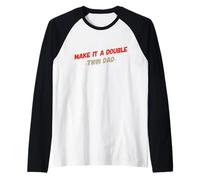 Funny Words For Twins Text Humor Make It A Double Twin Dad Raglan Baseball Tee
