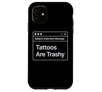 Funny Work E-Mail Anti Tattoo Joke Office Work Trashy Tattoo Case for iPhone 11
