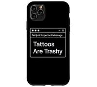 Funny Work E-Mail Anti Tattoo Joke Office Work Trashy Tattoo Case for iPhone 11 Pro Max