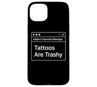 Funny Work E-Mail Anti Tattoo Joke Office Work Trashy Tattoo Case for iPhone 15 Plus