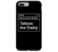 Funny Work E-Mail Anti Tattoo Joke Office Work Trashy Tattoo Case for iPhone 7 Plus/8 Plus