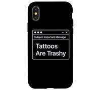 Funny Work E-Mail Anti Tattoo Joke Office Work Trashy Tattoo Case for iPhone X/XS