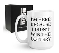 Funny Work Mug - I'm Here Because I Didn't Win the Lottery, Coffee Mug Funny, Lottery Gifts, Sarcastic Office Coffee Cup, Coworker Birthday Gift, Novelty Ceramic Cup for Men Women, White Elephant