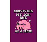 Funny work notebooks: Surviving my job, one brain cell at a time