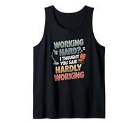 Funny Work Office Humor Sarcastic Hardly Working Pun Tank Top