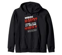 Funny Work Office Humor Sarcastic Hardly Working Pun Zip Hoodie