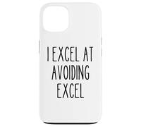 Funny Work Office Spreadshet Hater Sarcastic Quote Excel Case for iPhone 13