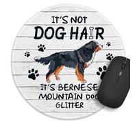 Funny Work Round Mouse Pad，It'S Not Dog Hair Mouse Pad，7.8X7.8 Inch Stitched Edge Non-Slip Rubber Base，Home Office Decor Desk Accessories,Bernese Mountain Dog Lovers Gifts，Funny Coworker Work Gifts