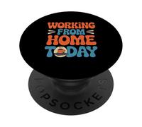 Funny Working From Home Quotes Funny Work From Home Jokes PopSockets Adhesive PopGrip