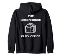 Funny Working From Home The Greenhouse Is My Office Gardener Zip Hoodie
