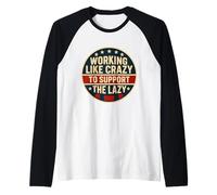 Funny Working Like Crazy to Support The Lazy US Flag Raglan Baseball Tee