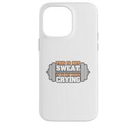 Funny Workout This Is Not Sweat It's My Body Crying Case for iPhone 14 Pro Max