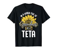 Funny World Full of Grandmas be a Teta Gift Shirt T-Shirt