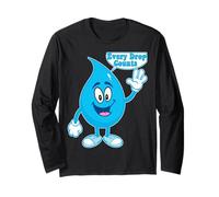 Funny World Water Day Let's Save The Water Every Drop Counts Long Sleeve T-Shirt