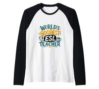 Funny World's Goodest ESL Teacher English Second Language Raglan Baseball Tee