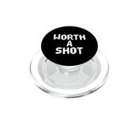 Funny Worth A Shot Funny Text Messages Funny Humor Quotes PopSockets PopGrip for MagSafe