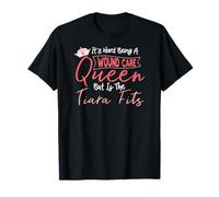 Funny Wound Care Nurse It's Hard Being A Wound Care Queen T-Shirt