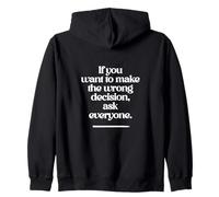 Funny Wrong Decision Quote Zip Hoodie