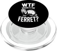 Funny WTF Wheres The Ferret Humorous Saying PopSockets PopGrip for MagSafe