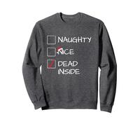 Funny Xmas Naughty Nice - Sarcastic Dead Inside Antisocial Sweatshirt, Adult Unisex, Dark Heather Grey, X-Large