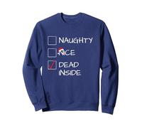 Funny Xmas Naughty Nice - Sarcastic Dead Inside Antisocial Sweatshirt, Adult Unisex, Navy Blue, Large