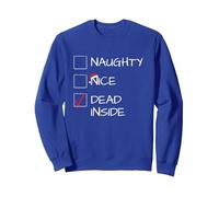 Funny Xmas Naughty Nice - Sarcastic Dead Inside Antisocial Sweatshirt, Adult Unisex, Royal Blue, XX-Large