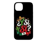 Funny Y Si Si Mexican Flag Pride Patriotic Mexico Saying Case for iPhone 14 Plus