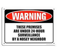 Funny Yard Decor Bad Neighbor Warning These Premises are Under Hour Surveillance by A Nosey Neighbor Aluminum Metal Tin Sign 12x16 inch