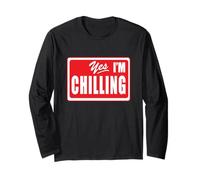 Funny Yes I'm Chilling Vacation Mode Peaceful Relaxing Long Sleeve T-Shirt