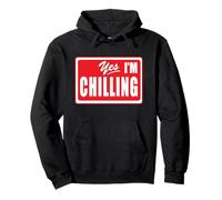 Funny Yes I'm Chilling Vacation Mode Peaceful Relaxing Pullover Hoodie