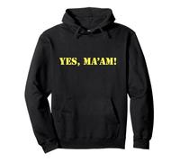 Funny Yes Ma’am Yes Madam Obey Respect Pullover Hoodie