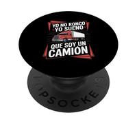 Funny Yo No Ronco Yo Sueno Que Soy Un Camion Saying PopSockets Adhesive PopGrip