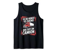 Funny Yo No Ronco Yo Sueno Que Soy Un Camion Saying Tank Top
