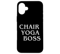 Funny Yoga Boss I Love Chair Yoga Lover Ashtanga Vinyasa Yin Case for iPhone 16 Plus