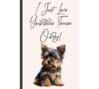 Funny Yorkshire Terrier Organizer: 15 Different Log Forms Book to Record Dog Health, Veterinary Visits, Grooming, Memories & More | Yorkshire Terrier Gifts For Women