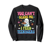 Funny You Cant Scare Me I Feed Teenager Lunch Lady Halloween Sweatshirt