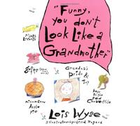 Funny You Don't Look Like a Grandmother