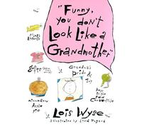 Funny, You Don't Look Like a Grandmother