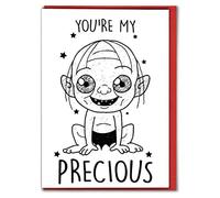 Funny “You’re My Precious” Card - Weird Cute Anniversary or Valentine’s - 5x7 with Envelope C400