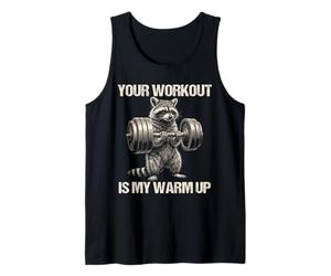 Funny Your Workout is My Warmup Raccoon Weightlifting Tank Top