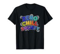 Funny Zero Chill Society Speech Costume T-Shirt