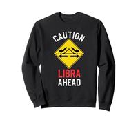 Funny Zodiac Horoscope Libra Road Sign Traffic Signal Sweatshirt